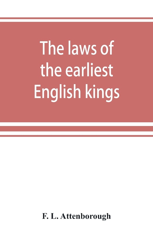 Front cover_The Laws Of The Earliest English Kings