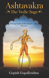 Front cover_Ashtavakra - The Vedic Sage