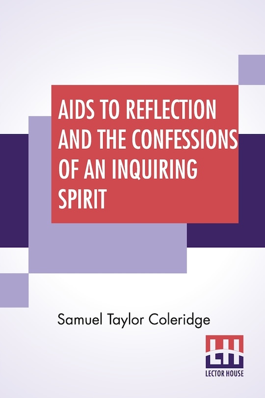 Couverture_Aids To Reflection And The Confessions Of An Inquiring Spirit