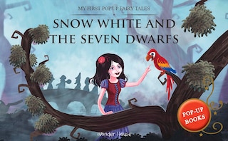 Front cover_My First Pop Up Fairy Tales: Snow White and The Seven Dwarfs