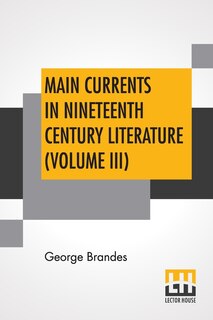 Couverture_Main Currents In Nineteenth Century Literature (Volume III)