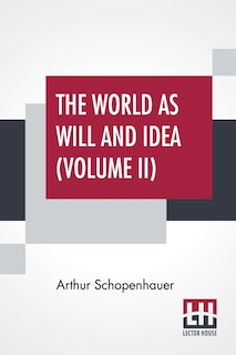 Front cover_The World As Will And Idea (Volume II)