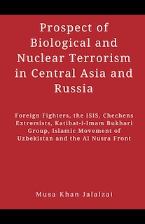 Couverture_Prospect of Biological and Nuclear Terrorism in Central Asia and Russia