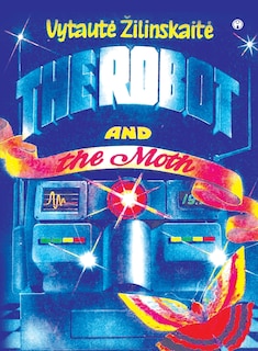 Front cover_The Robot and the Moth