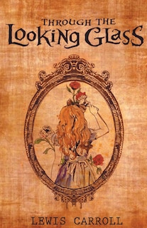 Front cover_Through The Looking Glass