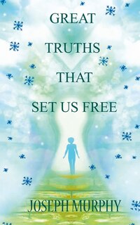 Front cover_Great Truths That Set Us Free