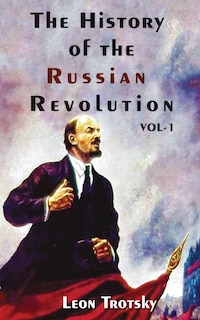 Front cover_The History of The Russian Revolution Volume-I
