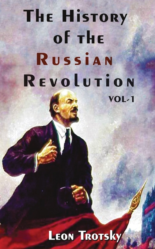 Front cover_The History of The Russian Revolution Volume-I