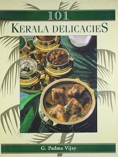 Front cover_101 KERALA DELICACIES