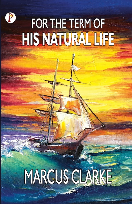 Front cover_For the Term of His Natural Life