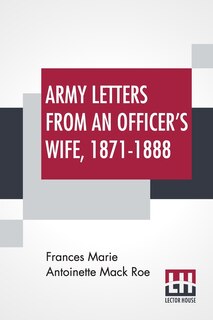 Couverture_Army Letters From An Officer's Wife, 1871-1888