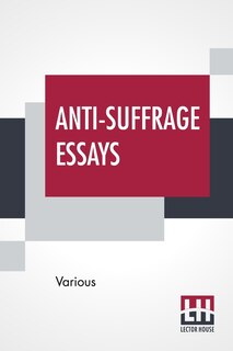Couverture_Anti-Suffrage Essays