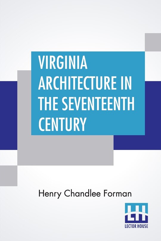 Couverture_Virginia Architecture In The Seventeenth Century