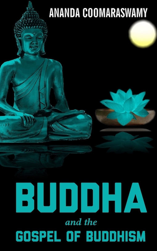 Couverture_BUDDHA and the GOSPEL OF BUDDHISM