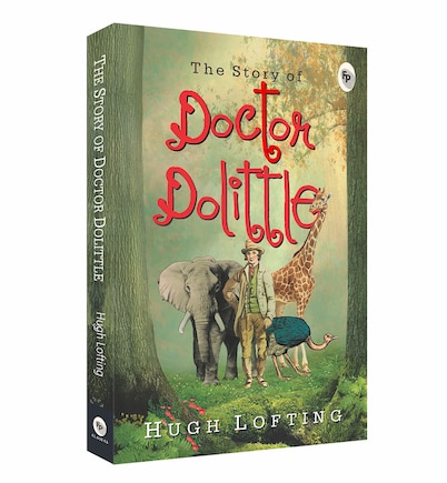 The Story of Doctor Dolittle: A Classic Adventure Novel | Fantasy | Imagination | | Explore Themes of Friendship and Imagination | British Literature | Classic Tale | Perfect for Literature Lovers