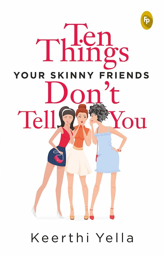 Couverture_Ten Things Your Skinny Friends Don't Tell You
