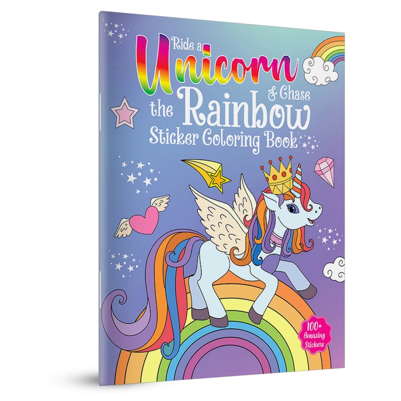 Front cover_Ride A Unicorn and Chase The Rainbow - Sticker Coloring Book With 100+ Stickers: Fun Activity Book For Children