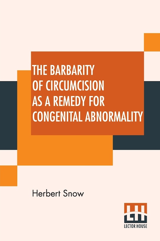 Couverture_The Barbarity Of Circumcision As A Remedy For Congenital Abnormality