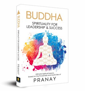Front cover_BUDDHA: Spirituality For Leadership & Success