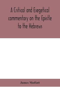 Front cover_A critical and exegetical commentary on the Epistle to the Hebrews