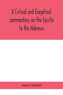 Front cover_A critical and exegetical commentary on the Epistle to the Hebrews