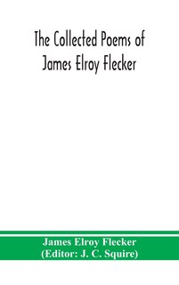 Front cover_The collected poems of James Elroy Flecker