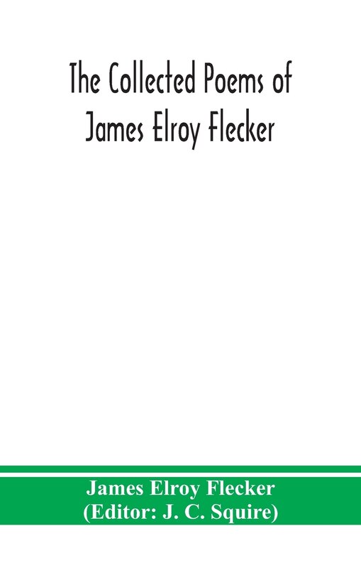 Front cover_The collected poems of James Elroy Flecker
