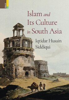 Front cover_Islam and Its Culture in South Asia