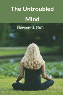 Front cover_The Untroubled Mind