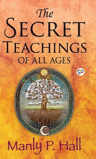 Front cover_The Secret Teachings Of All Ages