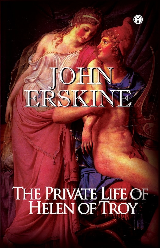 Front cover_The Private Life of Helen of Troy