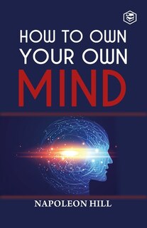 Front cover_How To Own Your Own Mind