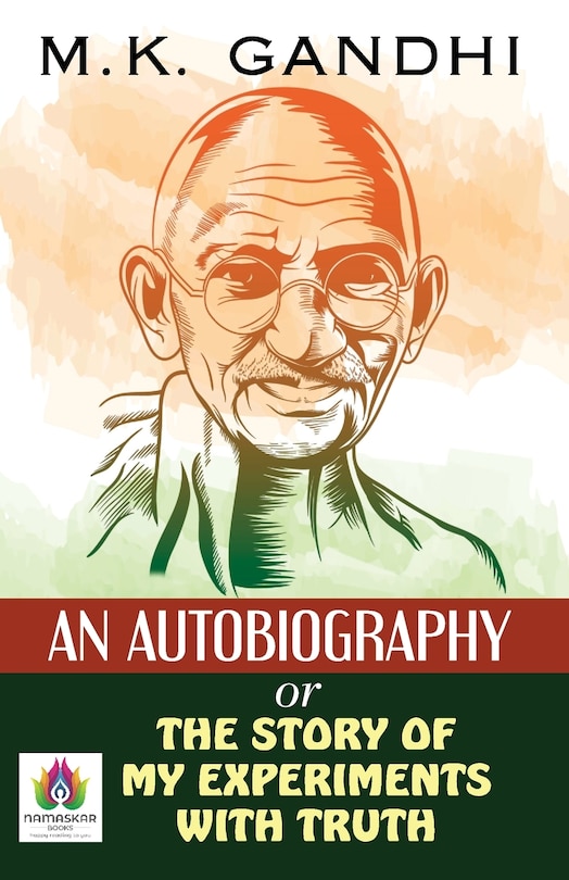 Couverture_An Autobiography Or The Story of My Experiments With Truth