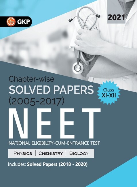 Front cover_Neet 2021 Class Xi-xii - Chapter-wise Solved Papers 2005-2017 (includes 2018 To 2020 Solved Papers)