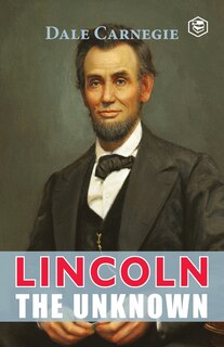 Front cover_Lincoln The Unknown