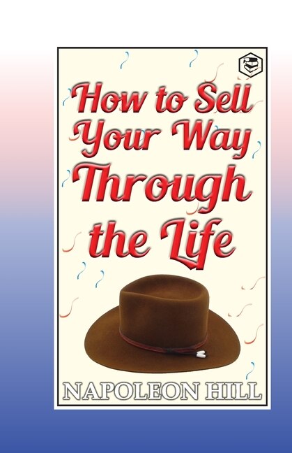 Front cover_How to sell your way through the life