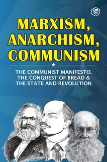 Front cover_Marxism, Anarchism, Communism