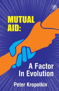 Couverture_The Mutual Aid A Factor in Evolution