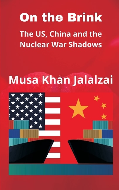 On the Brink: The US, China and the Nuclear War Shadows