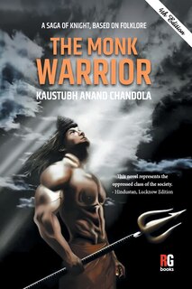 Front cover_A SAGA OF KNIGHT, BASED ON FOLKLORE The Monk Warrior (PB)