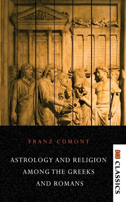 Front cover_Astrology and Religion Among the Greeks and Romans