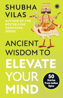 Front cover_Ancient Wisdom to Elevate Your Mind