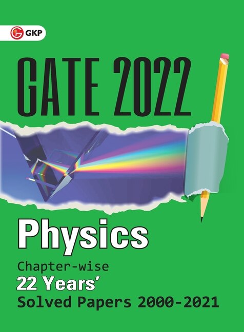 Front cover_GATE 2022 - Physics - 22 Years Chapter-wise Solved Papers (2000-2021)