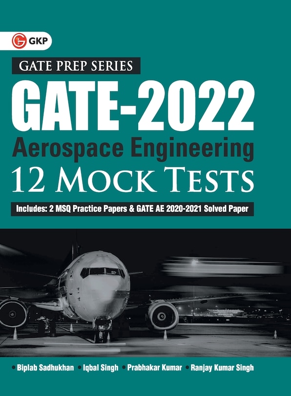 Front cover_GATE 2022 - Aerospace Engineering - 12 Mock Tests by Biplab Sadhukhan, Iqbal singh, Prabhakar Kumar, Ranjay KR singh
