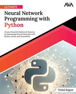 Front cover_Ultimate Neural Network Programming with Python