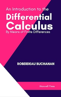 Couverture_An Introduction to the Differential Calculus By Means of Finite Differences