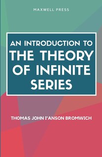 Front cover_An Introduction to the Theory of Infinite Series