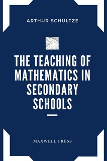 Couverture_The Teaching of Mathematics in Secondary Schools
