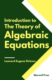 Couverture_Introduction to The Theory of Algebraic Equations