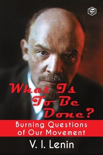 Couverture_What Is to Be Done? (Burning Questions of Our Movement)